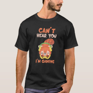 Camiseta No puedo oírte estoy jugando para una especie de á