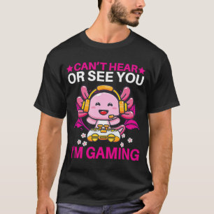 Camiseta No puedo oírte o verte, estoy jugando a videojuego