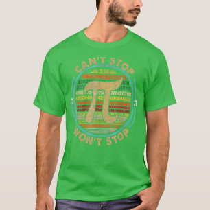 Camiseta No puedo parar a Pi no detendrá matemáticas divert