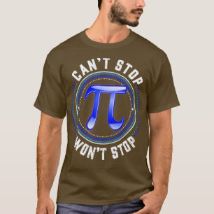 Camiseta No puedo parar a Pi no detendrá matemáticas divert