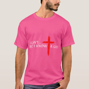 Camiseta No Puedo Pero Conozco A Un Hombre Jesús Que Cruza 