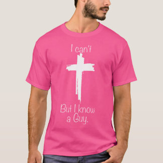Camiseta No Puedo Pero Conozco A Un Hombre Jesús Que Cruza 