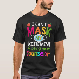 Camiseta No puedo preguntarme mi emoción de ser su consejer