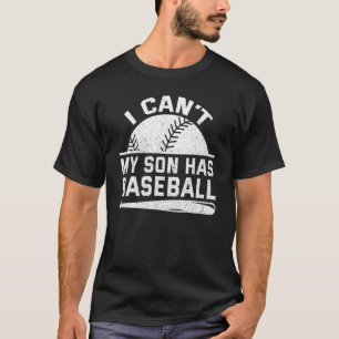 Camiseta No Puedo Que Mi Hijo Tenga Béisbol Mamá Dice Mamá