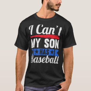 Camiseta No Puedo Que Mi Hijo Tenga Béisbol Mamá Dice Mamá