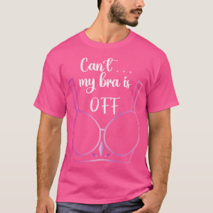 Camiseta No puedo quitarme el sostén