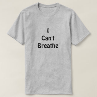 Camiseta No puedo respirar