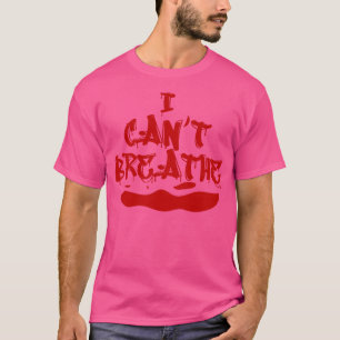 Camiseta No puedo respirar la marcha de protesta