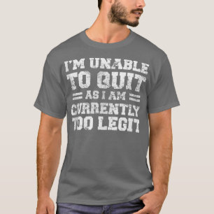 Camiseta No puedo salir, ahora soy demasiado divertido