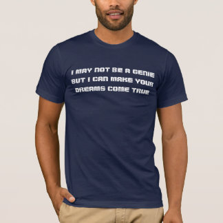 Camiseta no puedo ser un genio sino que puedo hacer sus