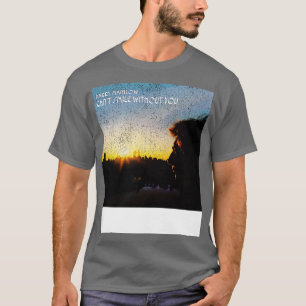 Camiseta No puedo sonreír sin ti