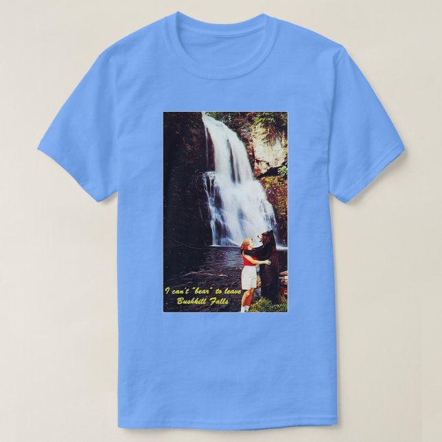 Camiseta No puedo soportar dejar las cataratas de Bushkill (Diseño del anverso)
