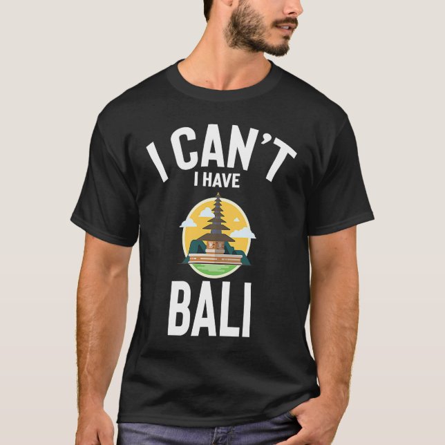 Camiseta No puedo tener a los hombres de Chiste Bali de Bal (Anverso)