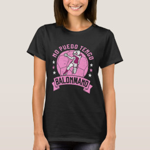Camiseta No puedo tener Balonmano para madres y Chicas Hand