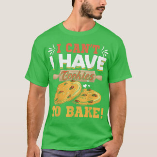 Camiseta No puedo tener galletas para hacer pastelería de p