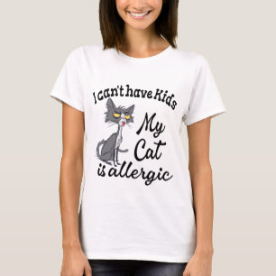Camiseta No puedo tener hijos Mi gato es alérgico