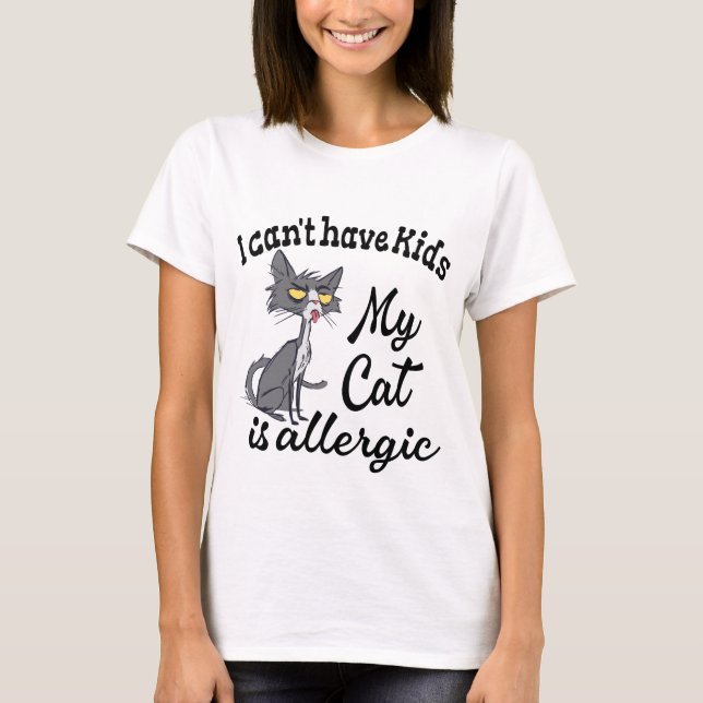 Camiseta No puedo tener hijos Mi gato es alérgico