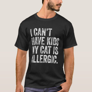Camiseta No puedo tener hijos Mi gato es gato vintage alérg