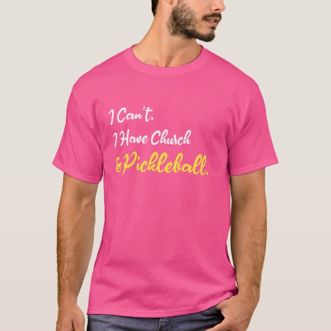 Camiseta No puedo tener iglesia y bolas de bolas, pálidos d (Anverso)