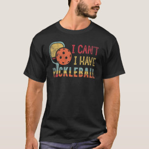 Camiseta No puedo tener palas de raqueta de jugador de bola