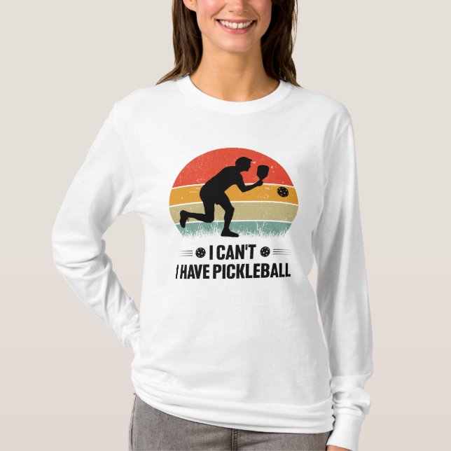 Camiseta No puedo tener pickleball, Pickleball Lover (Anverso)