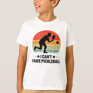 Camiseta No puedo tener pickleball, Pickleball Lover