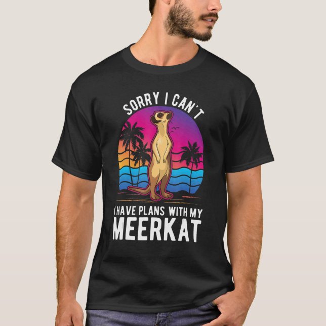 Camiseta No puedo tener planes con mi Meerkat (Anverso)
