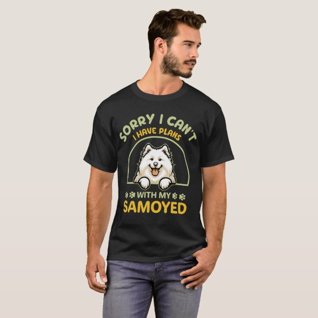Camiseta No puedo tener planes con mi samoyed (Anverso completo)
