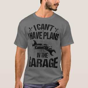 Camiseta No Puedo Tener Planes En El Garaje 2