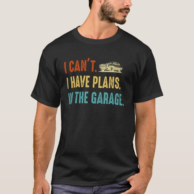 Camiseta No puedo tener planes en el garaje de coches retro (Anverso)