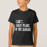 No puedo tener planes en el garaje Funny Garage Ca