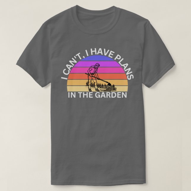 Camiseta No Puedo Tener Planes En El Jardín (Diseño del anverso)