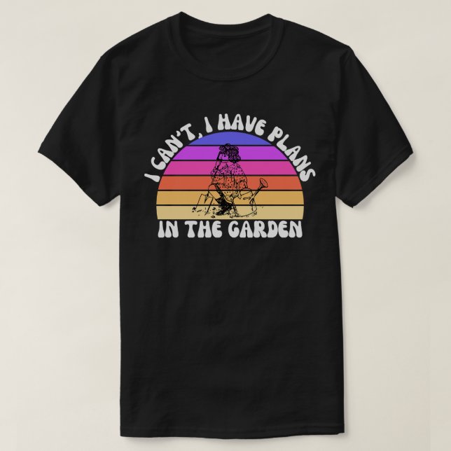 Camiseta No Puedo Tener Planes En El Jardín 2 (Diseño del anverso)