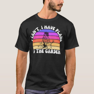Camiseta No Puedo Tener Planes En El Jardín 2