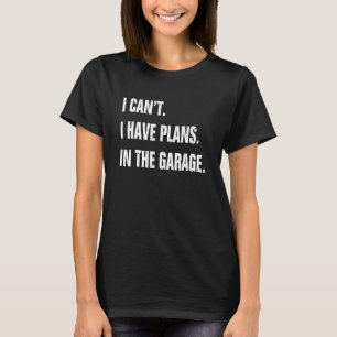 Camiseta No Puedo Tener Planes En El Mecánico De Garaje 1