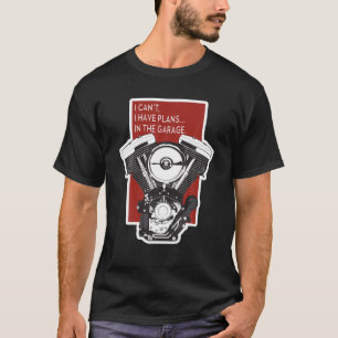 Camiseta No puedo tener planes en el motor del garaje Evo