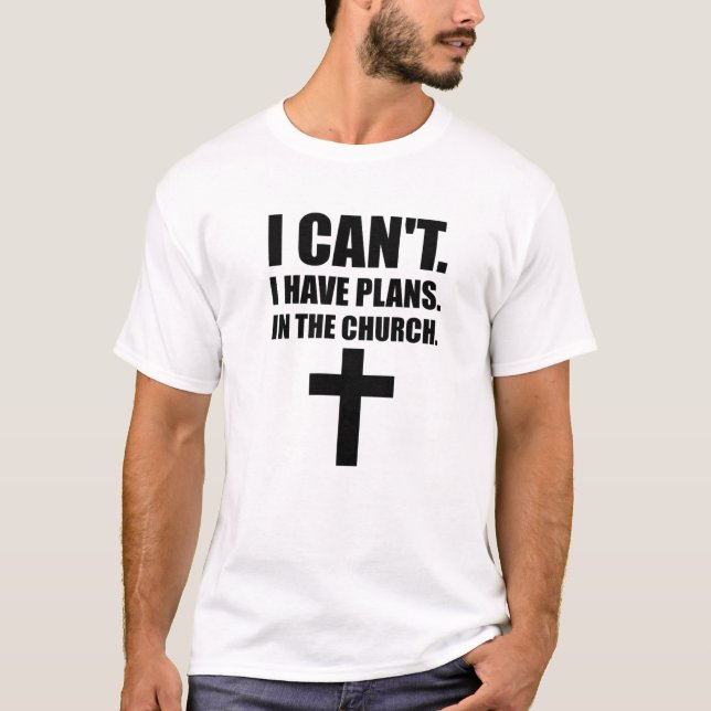 Camiseta No Puedo Tener Planes En La Iglesia, Jesús, Dios,  (Anverso)
