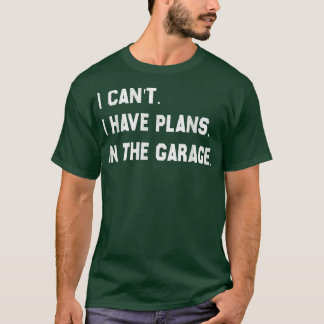 Camiseta No Puedo Tener Planes En Los Mecánicos De Coches D