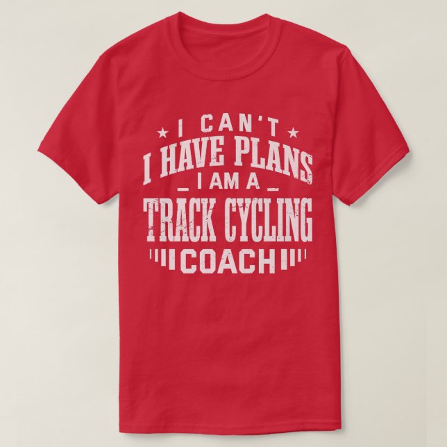 Camiseta No puedo tener planes para el entrenador de ciclis (Diseño del anverso)
