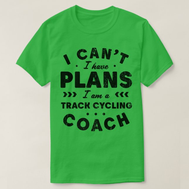 Camiseta No puedo tener planes para entrenador de ciclismo  (Diseño del anverso)