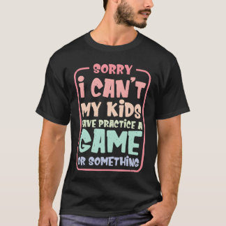 Camiseta No Puedo Tener Práctica Un Juego O Algo29 vint