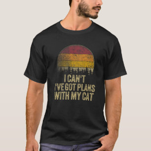 Camiseta No puedo tener un plan con mi gato gracioso dicien