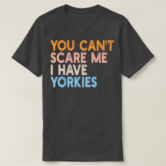 Camiseta no puedo tener yorkies (Diseño del anverso)