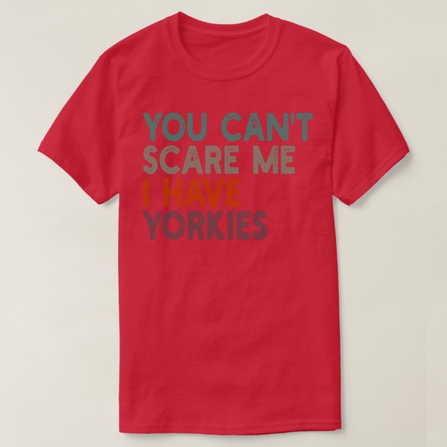 Camiseta no puedo tener yorkies 1 (Diseño del anverso)
