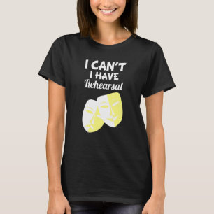 Camiseta No Puedo Tengo Ensayo Drama Teatro Actuación