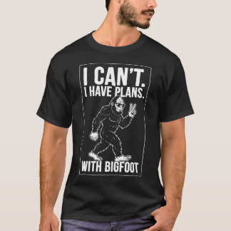 Camiseta No puedo, tengo planes con Bigfoot divertido Sasqu