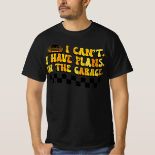 Camiseta No puedo, tengo planes en el garaje mecánico de au