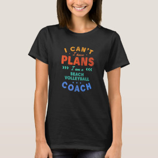 Camiseta No Puedo Tengo Planes Entrenadora de Voleibol de P