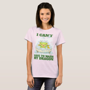 Camiseta No puedo, tengo que lavar a mi dragón rosa