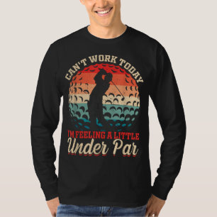 Camiseta No puedo trabajar hoy me siento un poco bajo Par G
